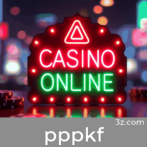 pppkf: Seu Cassino Online Seguro e Premiado